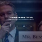 Linux Group Weekly Summary – The Architect of Trump’s Economic Recalibration