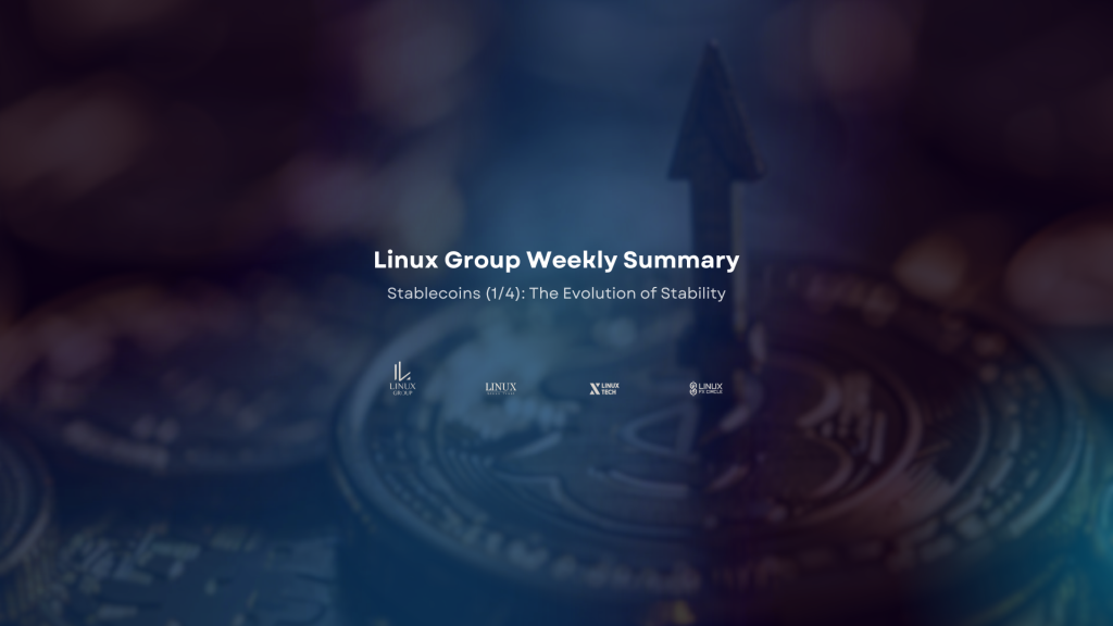 Stablecoins (1/4): The Evolution of Stability