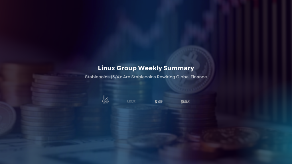 Stablecoins (3/4): Are Stablecoins Rewiring Global Finance