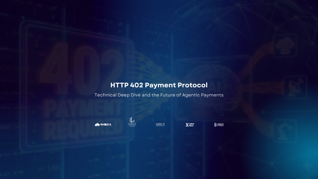 HTTP 402 Payment Protocol: Technical Deep Dive and the Future of Agentic Payments
